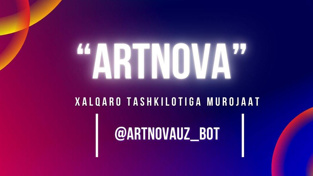 "Artnova" xalqaro tashkiloti xizmatlaridan foydalanish uchun yuqoridagi havola orqali bog‘laning